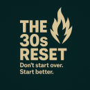 The 30s Reset